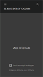 Mobile Screenshot of elblogdelosyogures.blogspot.com