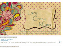 Tablet Screenshot of lazycrazymama.blogspot.com