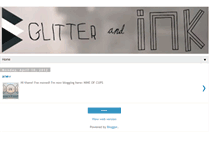 Tablet Screenshot of glitter-and-ink.blogspot.com