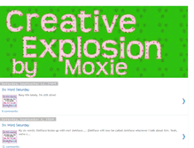 Tablet Screenshot of creativeexplosionbymoxie.blogspot.com