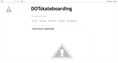 Desktop Screenshot of dotskateboarding.blogspot.com