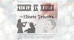 Desktop Screenshot of escolamusicaeliseteteixeira.blogspot.com