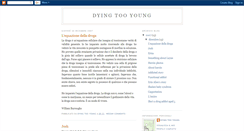 Desktop Screenshot of dyingtooyoung.blogspot.com