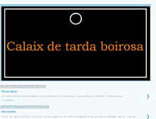 Tablet Screenshot of calaixdetardaboirosa.blogspot.com