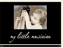 Tablet Screenshot of mylittlemusician.blogspot.com