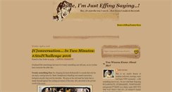 Desktop Screenshot of imjusteffingsaying.blogspot.com