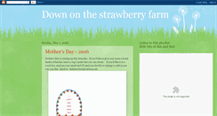 Desktop Screenshot of downonthestrawberryfarm.blogspot.com