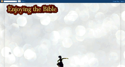 Desktop Screenshot of enjoyingthebible.blogspot.com