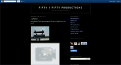 Desktop Screenshot of fifty1fiftyproductions.blogspot.com