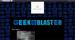 Desktop Screenshot of geekoblaster.blogspot.com