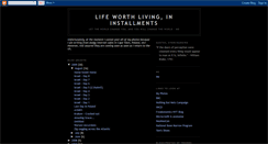 Desktop Screenshot of lifeworthlivingininstallments.blogspot.com