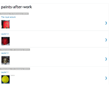 Tablet Screenshot of paints-after-work.blogspot.com
