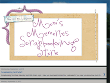 Tablet Screenshot of momsmemoriesscrapstore.blogspot.com
