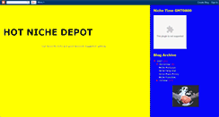 Desktop Screenshot of hotnichedepot.blogspot.com