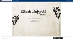 Desktop Screenshot of blackdaffodilfilms.blogspot.com