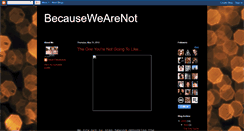 Desktop Screenshot of becausewearenot.blogspot.com