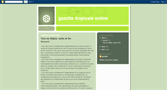 Desktop Screenshot of lagazettetropicale.blogspot.com