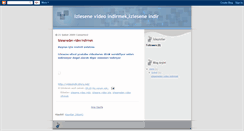 Desktop Screenshot of izlesenedenvideoindirmek.blogspot.com