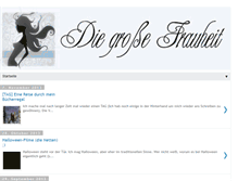Tablet Screenshot of diegrossefrauheit.blogspot.com