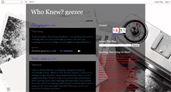 Desktop Screenshot of geezee-whoknew.blogspot.com