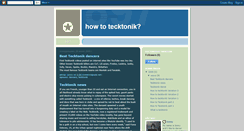 Desktop Screenshot of howtotecktonik.blogspot.com