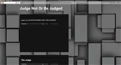 Desktop Screenshot of judgenotorbejudged.blogspot.com