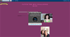 Desktop Screenshot of catchthebugchallengeblog.blogspot.com