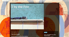 Desktop Screenshot of 3bythefire.blogspot.com