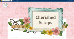 Desktop Screenshot of cherishedscraps.blogspot.com