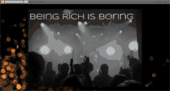 Desktop Screenshot of beingrichisboring.blogspot.com