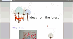 Desktop Screenshot of ideasfromtheforest.blogspot.com