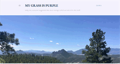 Desktop Screenshot of mygrassispurple.blogspot.com