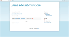 Desktop Screenshot of james-blunt-must-die.blogspot.com