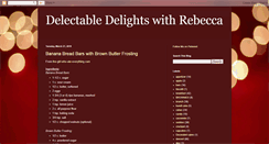 Desktop Screenshot of delectabledelightswithrebecca.blogspot.com