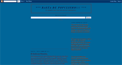 Desktop Screenshot of bastadepopulismo.blogspot.com