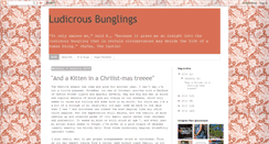 Desktop Screenshot of ludicrousbunglings.blogspot.com