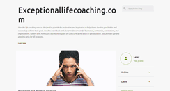 Desktop Screenshot of exceptionallifecoaching.blogspot.com