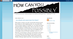 Desktop Screenshot of howcanyoupossibly.blogspot.com