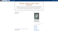 Desktop Screenshot of cheesewheelthruyourwindow.blogspot.com