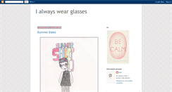 Desktop Screenshot of ialwayswearglasses.blogspot.com