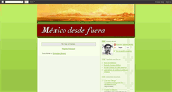 Desktop Screenshot of mexicodesdefuera.blogspot.com