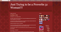 Desktop Screenshot of justtryingtobeaproverbs31woman.blogspot.com