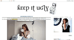 Desktop Screenshot of keepitugly.blogspot.com