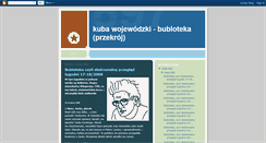 Desktop Screenshot of kubawojewdzki-bublotekaprzekrj.blogspot.com