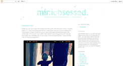 Desktop Screenshot of miniobsessed.blogspot.com