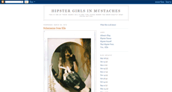 Desktop Screenshot of hipstergirlsinmustaches.blogspot.com