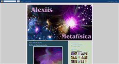 Desktop Screenshot of alexiis-metafisica.blogspot.com