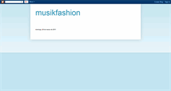 Desktop Screenshot of musikfashion.blogspot.com