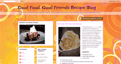 Desktop Screenshot of goodfoodgoodfriendsrecipeblog.blogspot.com