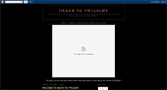 Desktop Screenshot of deathtotwilight.blogspot.com